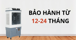 BẢO HÀNH TỪ 12 24 THÁNG bao hanh quat dieu hoa
